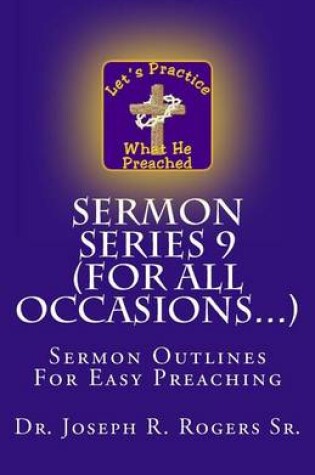 Cover of Sermon Series 9 (For All Occasions...)