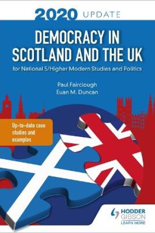 Cover of Democracy in Scotland and the UK 2020 Update: for National 5/Higher Modern Studies and Politics