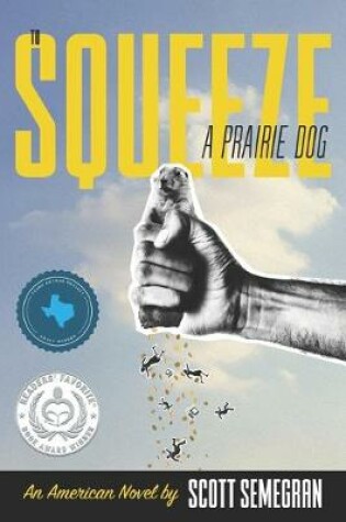 Cover of To Squeeze a Prairie Dog