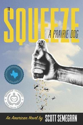 Book cover for To Squeeze a Prairie Dog