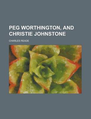 Book cover for Peg Worthington, and Christie Johnstone