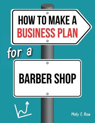 Book cover for How To Make A Business Plan For A Barber Shop