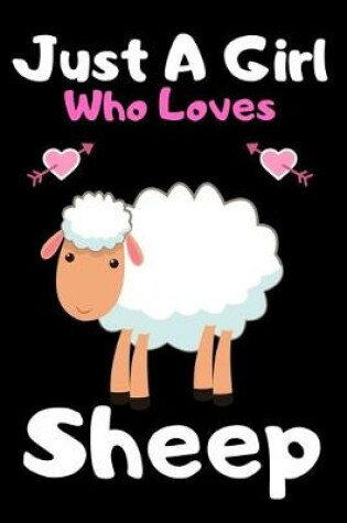 Cover of Just a girl who loves sheep