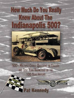 Book cover for How Much Do You Really Know about the Indianapolis 500?