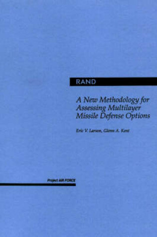 Cover of A New Methodology for Assessing Multilayer Missile Defense Options