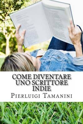 Book cover for Come diventare uno scrittore indie