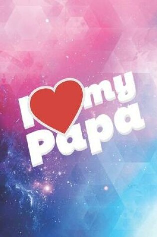 Cover of I heart love my Papa - Journal