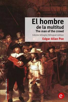 Book cover for El hombre de la multitud/The man of the crowd