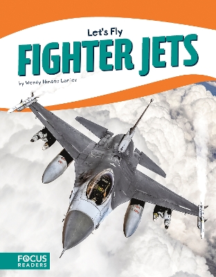 Book cover for Let's Fly: Fighter Jets
