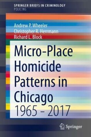 Cover of Micro-Place Homicide Patterns in Chicago