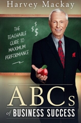 Cover of Harvey Mackay's ABC's of Business Success