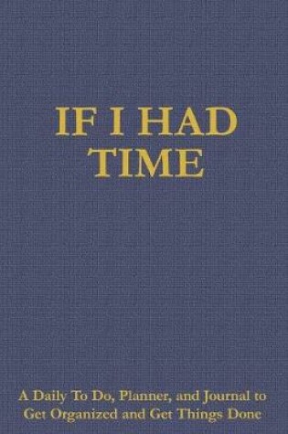 Cover of If I Had Time