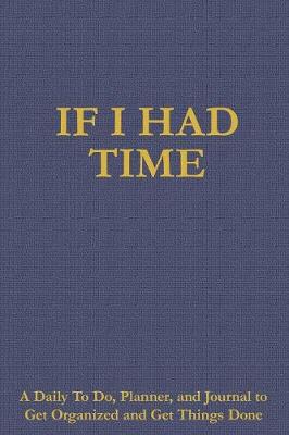 Book cover for If I Had Time