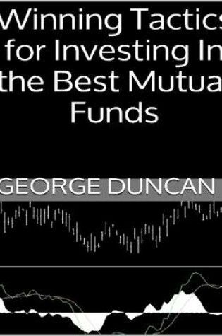 Cover of Winning Tactics for Investing In the Best Mutual Funds