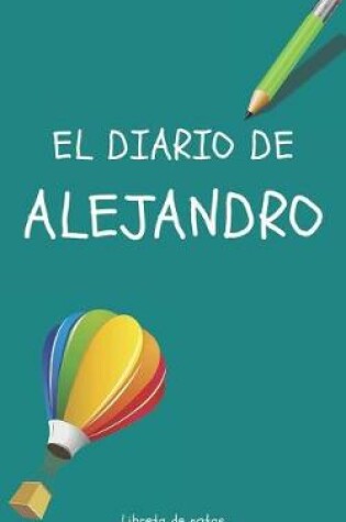 Cover of El Diario de Alejandro Libreta de Notas