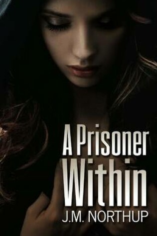 Cover of A Prisoner Within