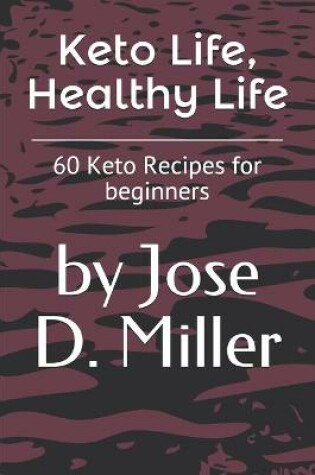 Cover of Keto Life, Healthy Life