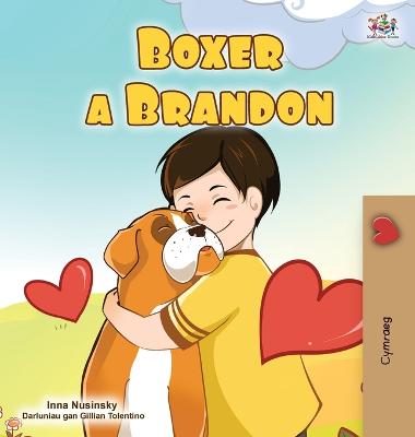 Book cover for Boxer and Brandon (Welsh Book for Kids)