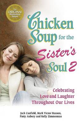 Book cover for Chicken Soup for the Sister's Soul 2