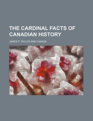 Book cover for The Cardinal Facts of Canadian History