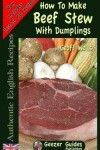 Book cover for How To Make Beef Stew With Dumplings