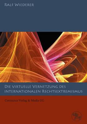 Book cover for Zur Virtuellen Vernetzung Des Internationalen Rechtsextremismus