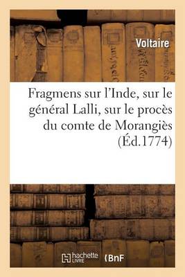 Cover of Fragmens Sur l'Inde, Sur Le General Lalli, Sur Le Proces Du Comte de Morangies