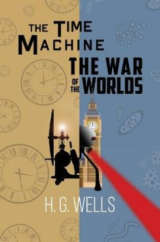 Cover of H. G. Wells Double Feature - The Time Machine and The War of the Worlds (Reader's Library Classics)