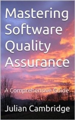 Book cover for Mastering Software Quality Assurance