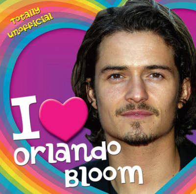 Book cover for I Love Orlando Bloom