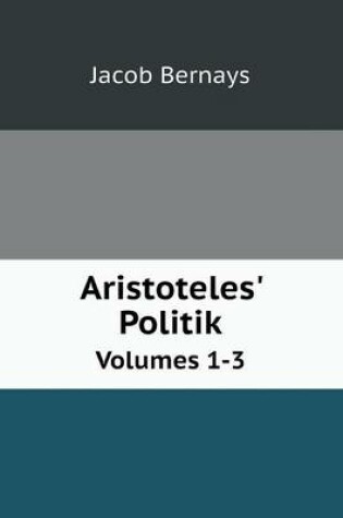 Cover of Aristoteles' Politik Volumes 1-3