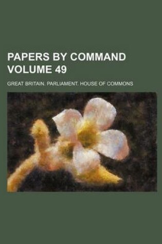 Cover of Papers by Command Volume 49