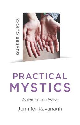 Book cover for Quaker Quicks - Practical Mystics