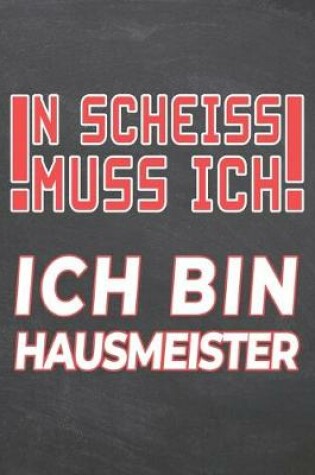 Cover of N Scheiss muss Ich Ich bin Hausmeister