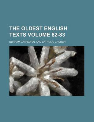 Book cover for The Oldest English Texts Volume 82-83