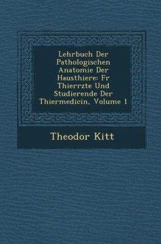 Cover of Lehrbuch Der Pathologischen Anatomie Der Hausthiere