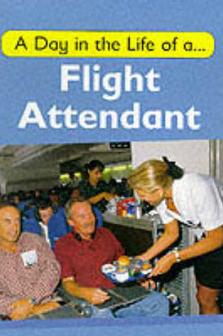 Cover of A Day in the Life of a Flight Attendant