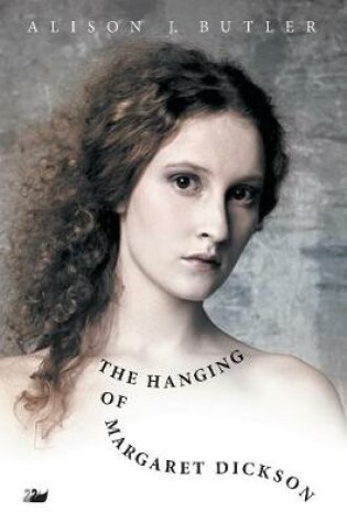 Cover of The Hanging of Margaret Dickson