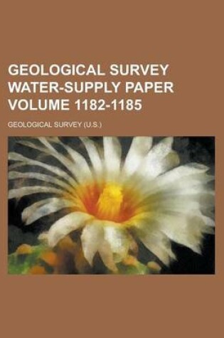 Cover of Geological Survey Water-Supply Paper Volume 1182-1185