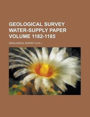 Book cover for Geological Survey Water-Supply Paper Volume 1182-1185