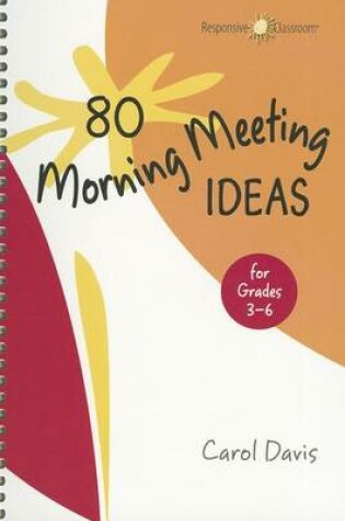 Cover of 80 Morning Meeting Ideas for Grades 3-6