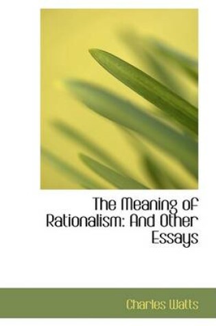 Cover of The Meaning of Rationalism