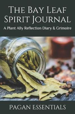 Book cover for The Bay Leaf Spirit Journal