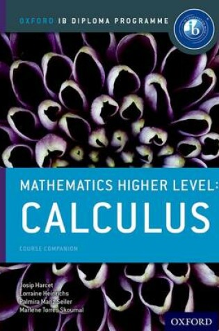 Cover of Mathematics Higher Level: Calculus Course Companion