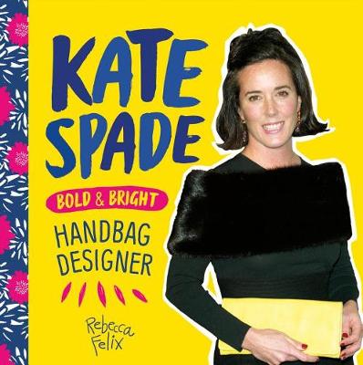 Book cover for Kate Spade: Bold & Bright Handbag Designer