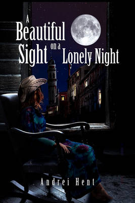 Book cover for A Beautiful Sight on a Lonely Night