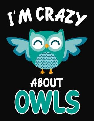 Book cover for I'm Crazy About Owls