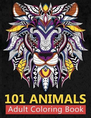 Book cover for 101 Animals Adult Coloring Book