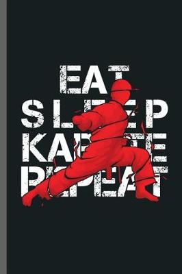 Book cover for Eat Sleep Karate Repeat