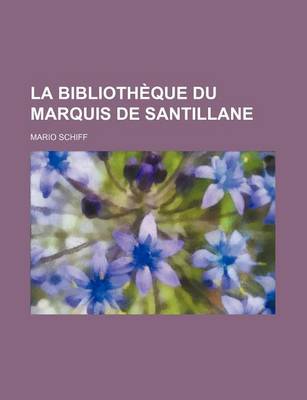 Book cover for La Bibliotheque Du Marquis de Santillane